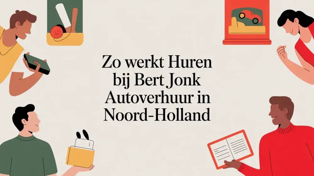 Zo werkt huren bij Bert Jonk autoverhuur in Noord-Holland